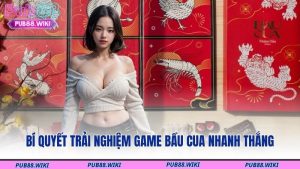 Bí quyết trải nghiệm game bầu cua nhanh thắng