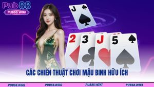 Các chiến thuật chơi mậu binh hữu ích