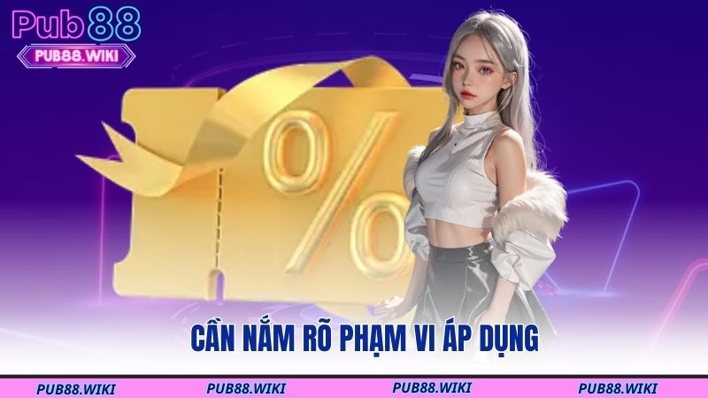 Cần nắm rõ phạm vi áp dụng